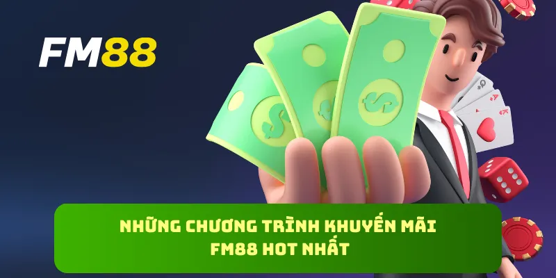 Những chương trình khuyến mãi FM88 hot nhất