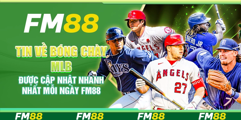 Tin Về Bóng Chày MLB – Cập Nhật Nhanh Nhất Mỗi Ngày Tại FM88