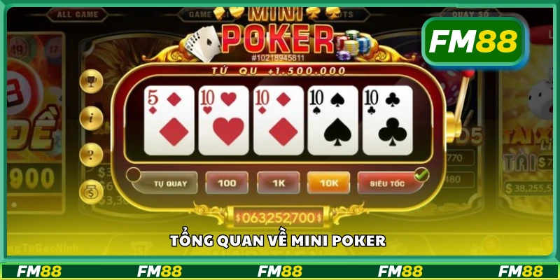 Tìm hiểu cơ bản về Mini Poker và cách vận hành