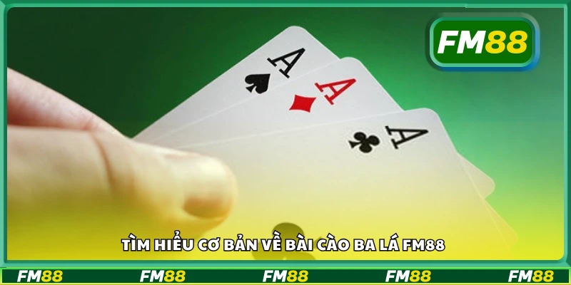 Vài nét về bài cào ba lá FM88