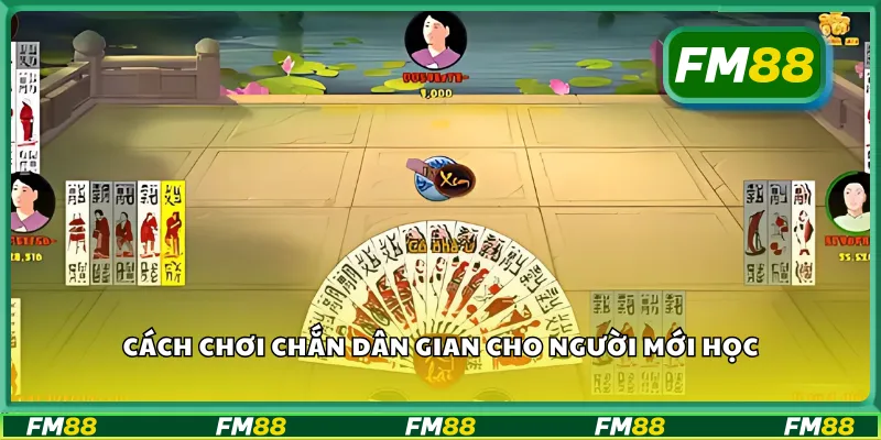 Cách chơi chắn dân gian cho người mới học
