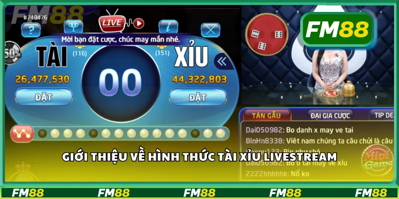 Giới thiệu về hình thức tài xỉu livestream