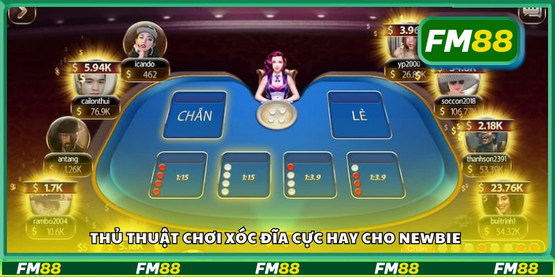 Các thủ thuật chơi xóc đĩa cực hay cho newbie