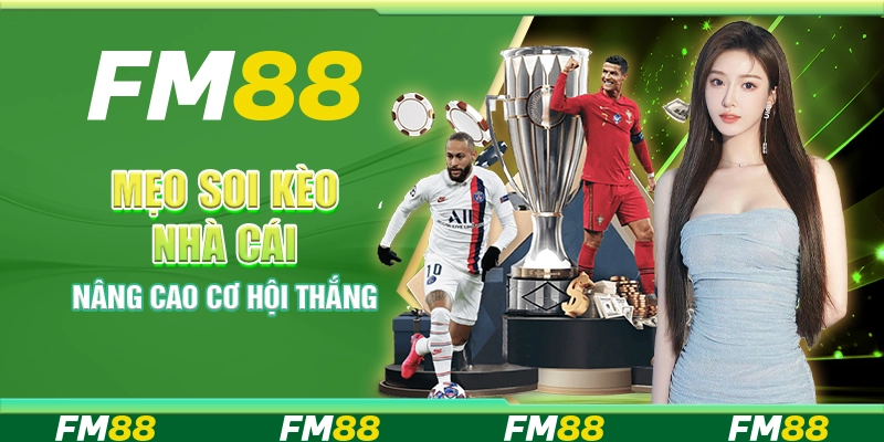 Mẹo soi kèo nhà cái – Nâng cao cơ hội thắng