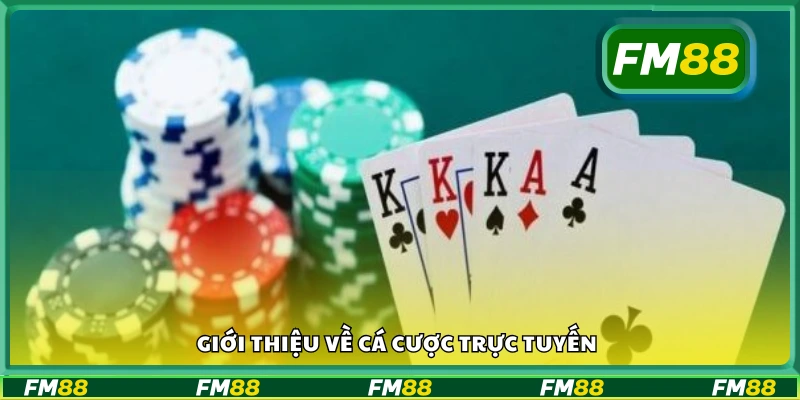 Đôi nét về cá cược trực tuyến